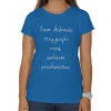 Koszulka damska Znam doskonale trzy języki : ironię, sarkazm, przekleństwa.